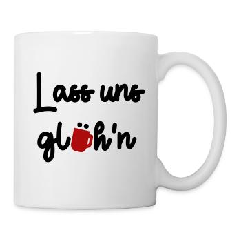 Lass uns glühn - Tasse - Weiß - Rechts