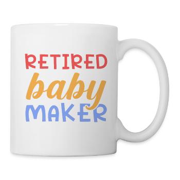 Baby Maker im Ruhestand - Tasse - Weiß - Rechts
