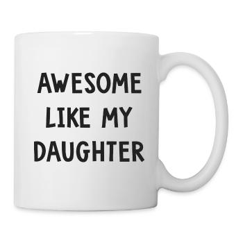 awesome like my daughter cadeau papa fête pères - Mug blanc - blanc - Droite