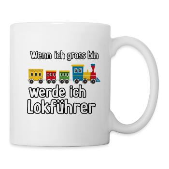 Wenn ich groß bin werde ich Lokführer für einen - Tasse - Weiß - Rechts