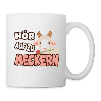 Hör auf zu meckern für eine Frau oder Mädchen - Tasse - Weiß - Rechts