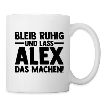 Alexander Alexandra Alexa Alex - Tasse - Weiß - Rechts