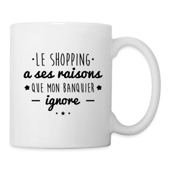 le shopping a ses raisons citations princesse - Mug blanc - blanc - Droite