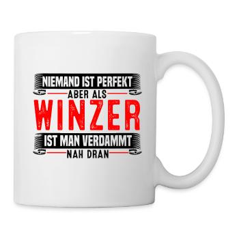 Niemand Ist Perfekt Aber Als Winzer Ist Man Nah Dr - Tasse - Weiß - Rechts