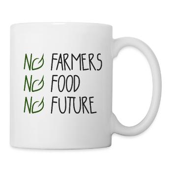 No Farmers - No Food - No Future - Bauer Landwirt - Tasse - Weiß - Rechts