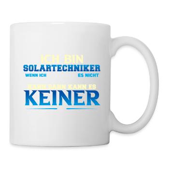 Solartechniker wenn ich es nicht kann - Tasse - Weiß - Rechts
