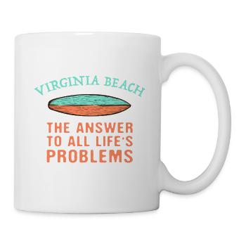 Virginia Beach Answer To All Life's Problems - Tasse - Weiß - Rechts