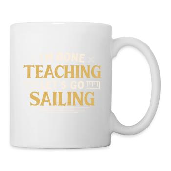 J’ai fini d’enseigner Let’s Go Sail Funny Teacher - Mug blanc - blanc - Droite