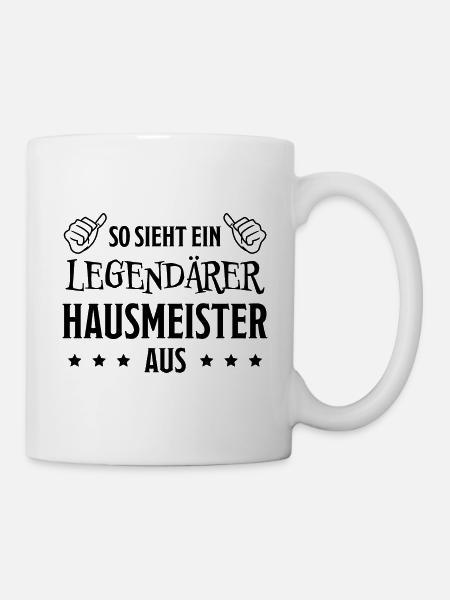 Hausmeister Lustiger Spruch Hausmeister Geschenk - Tasse - Weiß