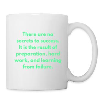 There Are No Secrets To Success It Is The Result - Mug - white - Right