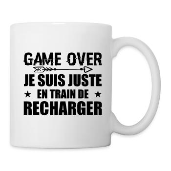 Game Over ? Je Suis Juste En Train De Recharger - Mug blanc - blanc - Droite