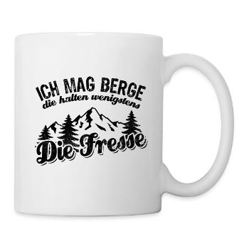 Ich mag Berge die halten wenigstens die Fresse - Tasse - Weiß - Rechts