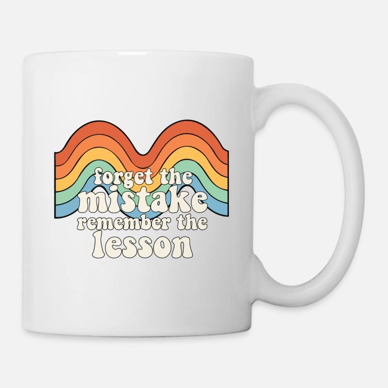 Forget the Mistake Remember The Lesson Teacher - Mug - white