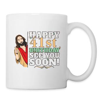 Happy 41st Birthday See You Soon Funny Jesus Meme - Mug - white - Right