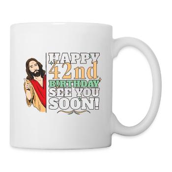 Joyeux 42e anniversaire À bientôt Jésus drôle Mème - Mug blanc - blanc - Droite