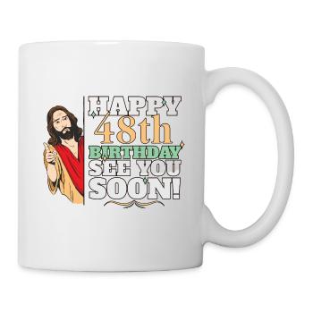 Joyeux 48e anniversaire À bientôt Jésus drôle Meme - Mug blanc - blanc - Droite
