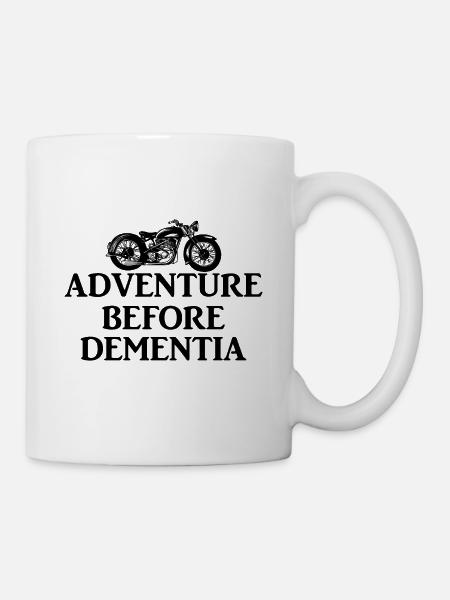 Adventure before Dementia.Vintage Motorbike Ride. - Mug - white