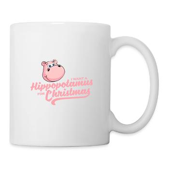 I Want A Hippopotamus For Christmas - Xmas Wunsch - Tasse - Weiß - Rechts