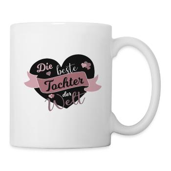 Beste Tochter Welt Töchter Kinder Spruch Geschenk - Tasse - Weiß - Rechts