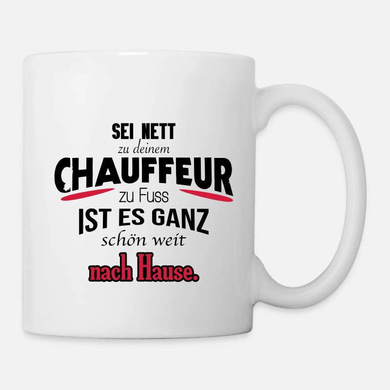 Witziges Chauffeur Shirt / Geschenk / Geschenkidee - Tasse - Weiß