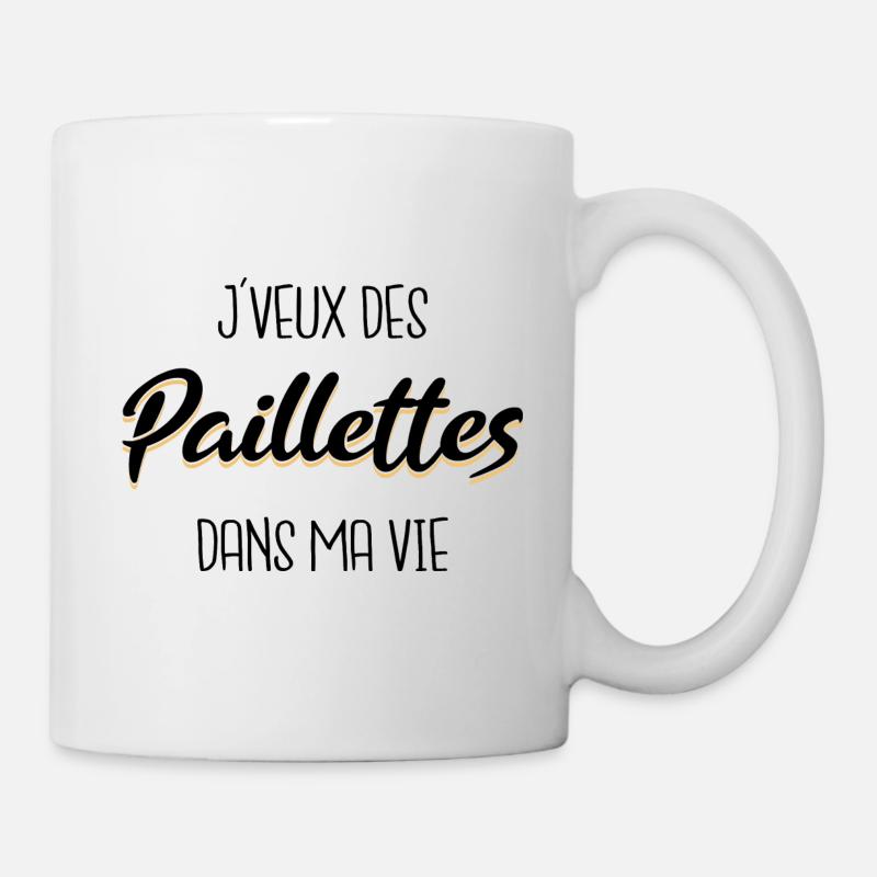 J veux des paillettes dans ma vie - Mug blanc - blanc