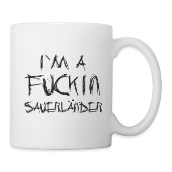 I ` M A Fuckin Sauerländer - Tasse - Weiß - Rechts