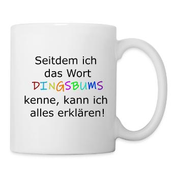 Das Wort Dingsbums ist vielseitig zu verwenden - Tasse - Weiß - Rechts