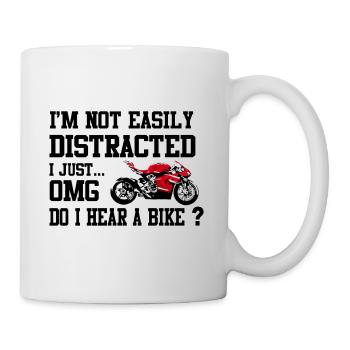 I'M NOT DISTRACTED MOTOR BIKE - Mug - white - Right