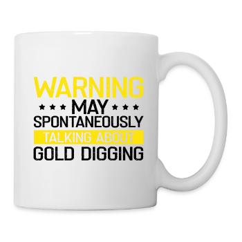 Goldwaschen Goldsucher Goldschüfer Design - Tasse - Weiß - Rechts
