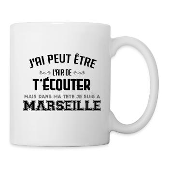 Dans ma tête je suis à Marseille - Cadeau humour - Mug blanc - blanc - Droite