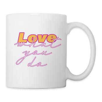 Love What You Do - Mug - white - Right