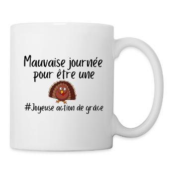 mauvaise journée pour une dinde, action de grâce - Mug blanc - blanc - Droite