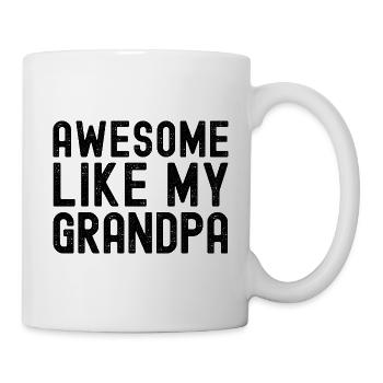 Genial wie mein Opa - Lustige Gramps &; Pop - Tasse - Weiß - Rechts