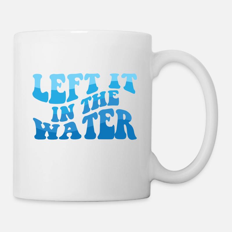 Left It In The Water Christian Religious Baptism - Tasse - Weiß