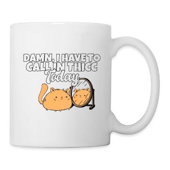 Damn I Have To Call In Thicc Today Funny Cat Pun - Mug - white - Right