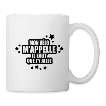 mon vélo m'appelle il faut que j'y aille - Mug blanc - blanc - Droite