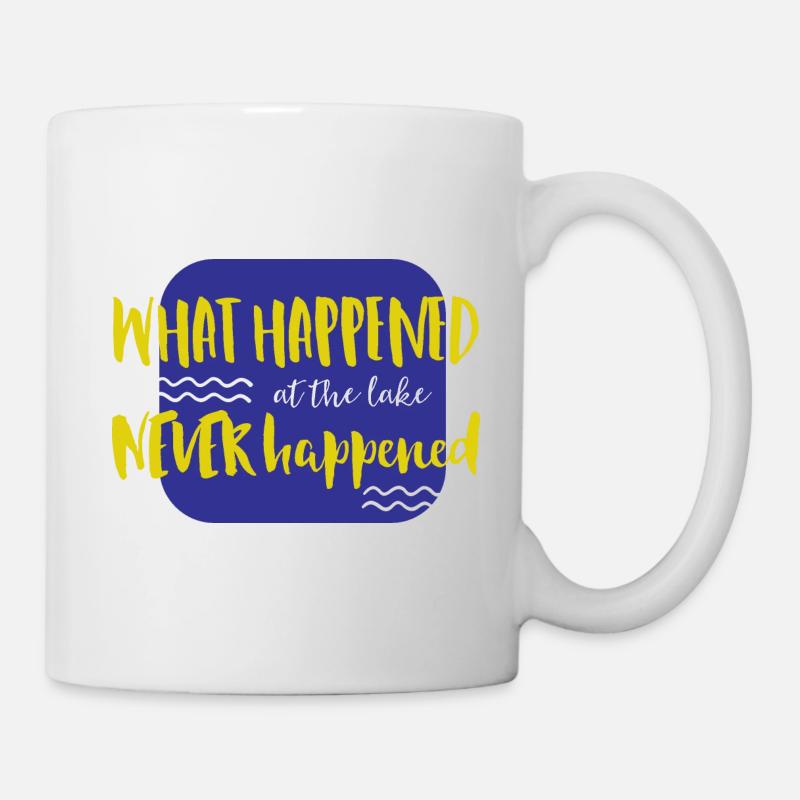 What Happend Never happened - Tasse - Weiß