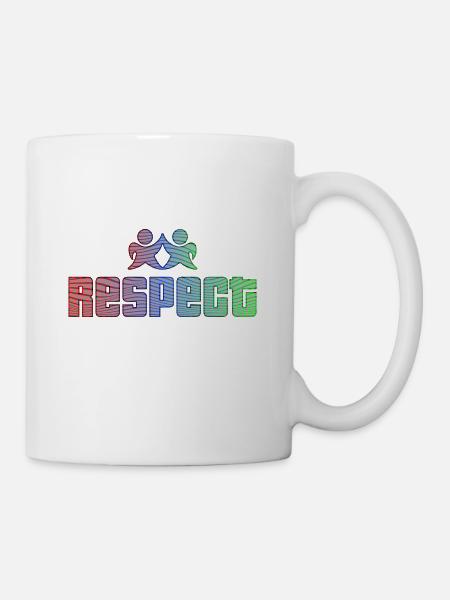 Respect Respekt Toleranz Geschenkidee - Tasse - Weiß
