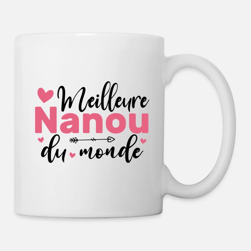Meilleure Nanou Du Monde - Mug blanc - blanc