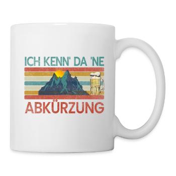 Bergsteigen Ich kenn da ne Abkürzung Wandern - Tasse - Weiß - Rechts