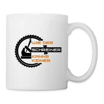 Der Schreiner - Tasse - Weiß - Rechts