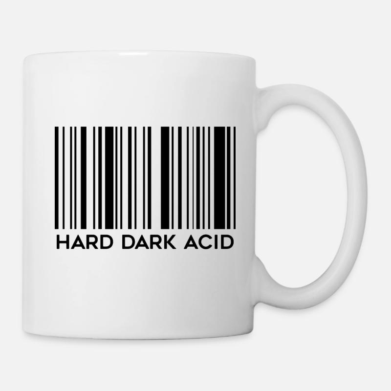 Hard Dark Acid Techno | Wir lieben Dark Techno | IDM - Tasse - Weiß