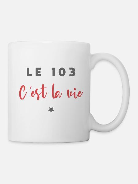 Le 103 c est la vie - Mug blanc - blanc