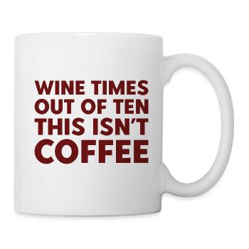 Wine Times sur dix Ce n’est pas du café - Mug blanc - blanc - Droite