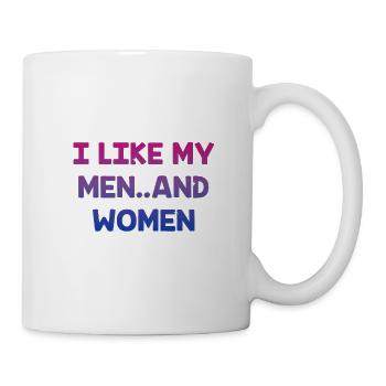 I Like My Men and Women Bisexual LGBTQ Bi Pride - Tasse - Weiß - Rechts