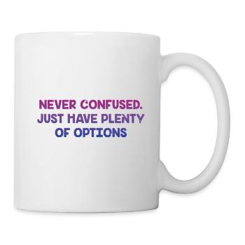 Just Have Plenty of Options Bisexual Positivity - Mug - white - Right