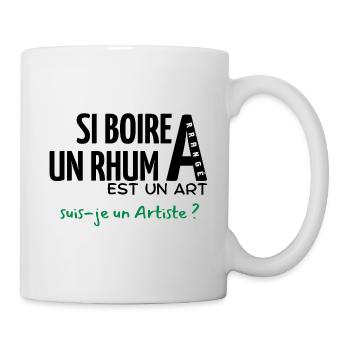 Si boire un rhum arrangé est de l'art, suis-je.. - Mug blanc - blanc - Droite