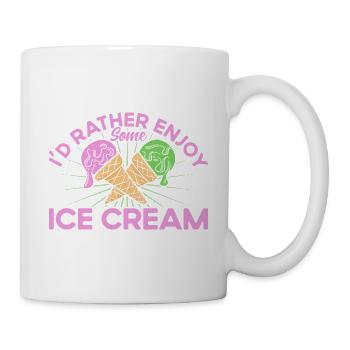 I'd rather enjoy an ice cream ice cream - Mug - white - Right