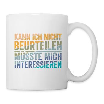 Kann ich nicht Beurteilen - Tasse - Weiß - Rechts