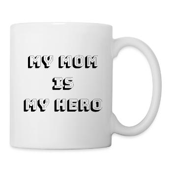 Meine Mutter ist meine Heldin - Tasse - Weiß - Rechts